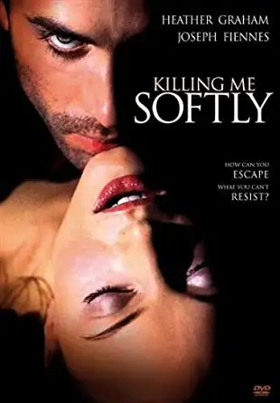 18 killing me softly 2002 , zeefliz