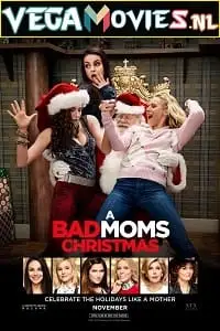 a bad moms christmas 2017 , zeefliz