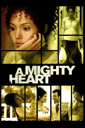 a mighty heart 2007 , zeefliz