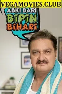 abki baari bipin bihaari 2020 , zeefliz
