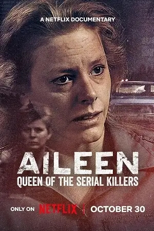 aileen queen of the serial killers 2025 , zeefliz