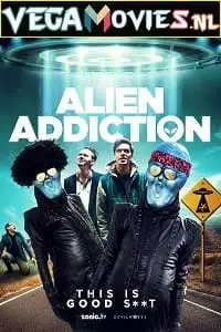 alien addiction 2018 , zeefliz