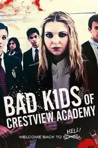 bad kids of crestview academy 2017 , zeefliz