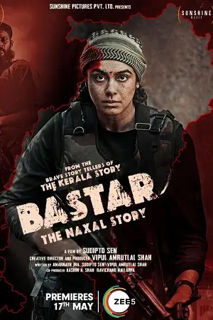 bastar the naxal story 2024 , zeefliz