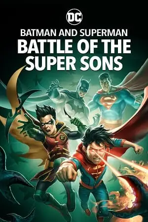 batman and superman battle of the super sons 2022 , zeefliz