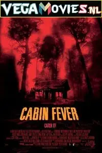 cabin fever 2003 , zeefliz