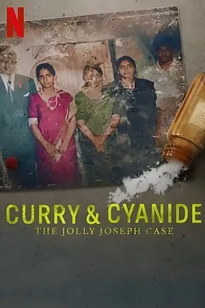 curry cyanide the jolly joseph case netflix 2023 , zeefliz