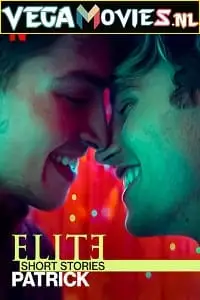 elite short stories 2 netflix original 2021 , zeefliz