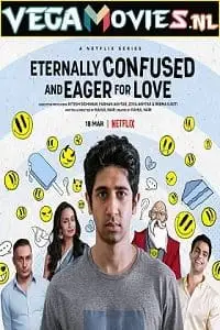 eternally confused and eager for love netflix original 2022 , zeefliz
