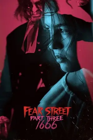 fear street part 3 1666 2021 , zeefliz