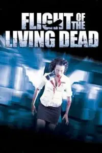 flight of the living dead 2007 , zeefliz