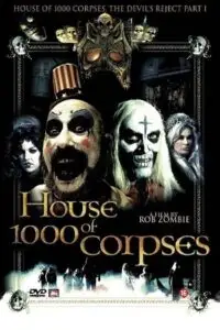 house of 1000 corpses 2003 , zeefliz