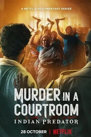 indian predator murder in a courtroom season 1 , zeefliz