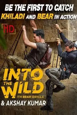 into the wild with bear grylls and akshay kumar 2020 , zeefliz