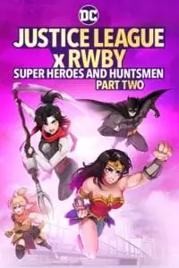 justice league x rwby super heroes and huntsmen part two 2023 , zeefliz