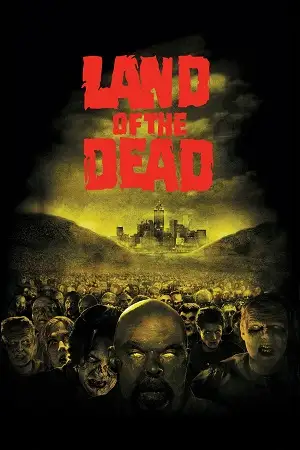 land of the dead 2005 , zeefliz