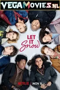 let it snow netflix original 2019 , zeefliz