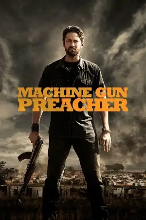 machine gun preacher 2011 , zeefliz