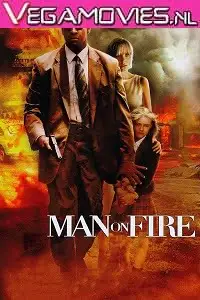 man on fire 2004 , zeefliz