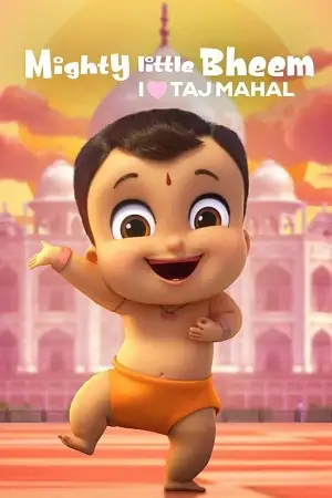 mighty little bheem i love taj mahal 2022 , zeefliz