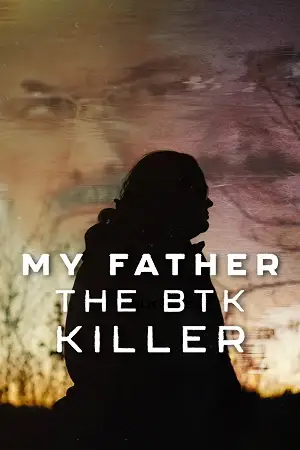 my father the btk killer 2025 , zeefliz