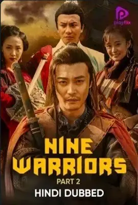 nine warriors part 2 2018 , zeefliz