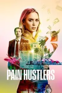 pain hustlers netflix original 2023 , zeefliz