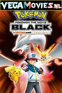 pok mon the movie black victini and reshiram 2011 , zeefliz