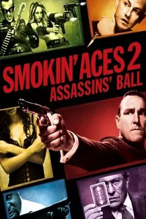 smokin aces 2 assassins ball 2010 , zeefliz