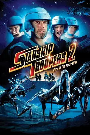 starship troopers 2 hero of the federation 2004 , zeefliz