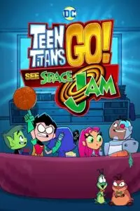 teen titans go see space jam 2021 , zeefliz
