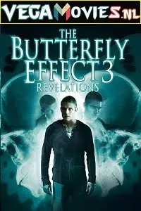 the butterfly effect 3 revelations 2009 , zeefliz