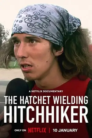 the hatchet wielding hitchhiker 2023 , zeefliz