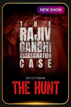 the hunt the rajiv gandhi assassination case season 1 , zeefliz