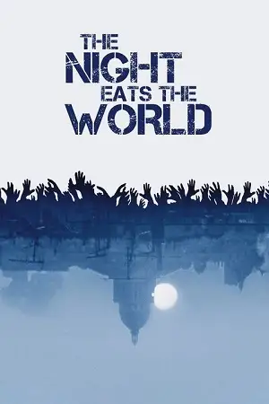 the night eats the world 2018 , zeefliz