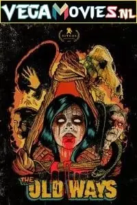 the old ways 2020 , zeefliz