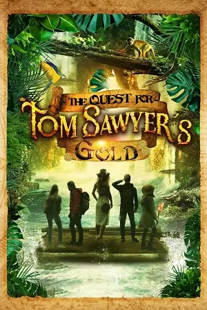 the quest for tom sawyer s gold 2023 , zeefliz