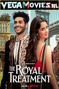 the royal treatment netflix original 2022 , zeefliz