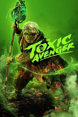 the toxic avenger 2023 , zeefliz
