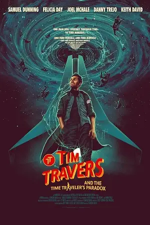 tim travers the time travelers paradox 2024 , zeefliz