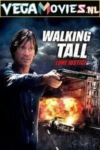 walking tall lone justice 2007 , zeefliz