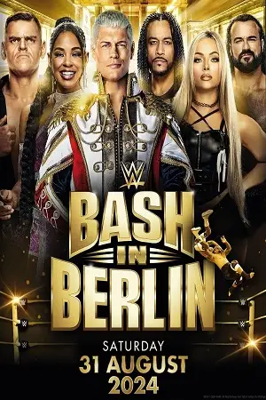 wwe bash in berlin 31st august 2024 , zeefliz